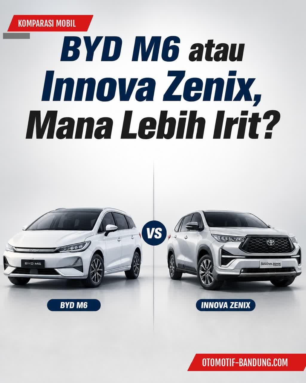 BYD M6 vs Innova Zenix: Komparasi Irit & Fitur MPV 2026