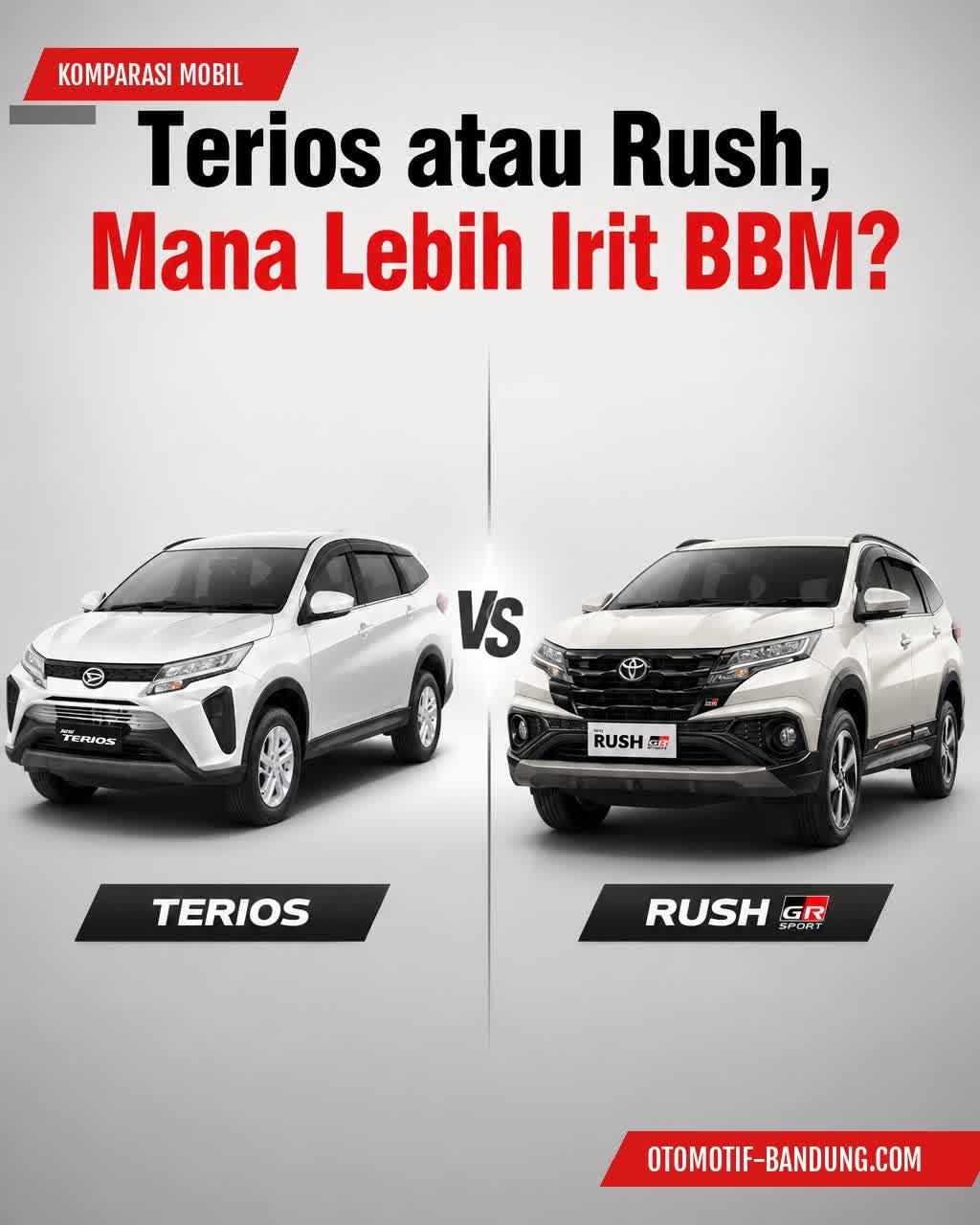 Terios vs Rush: Mana yang Lebih Irit BBM?