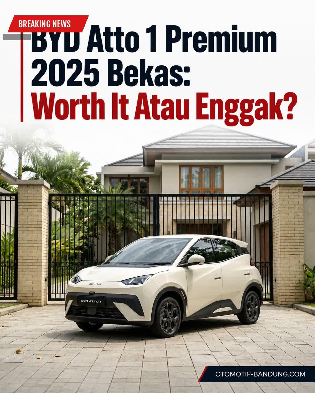 BYD Atto 1 Premium 2025 Bekas: Harga, Spek, & Fitur Unggulan