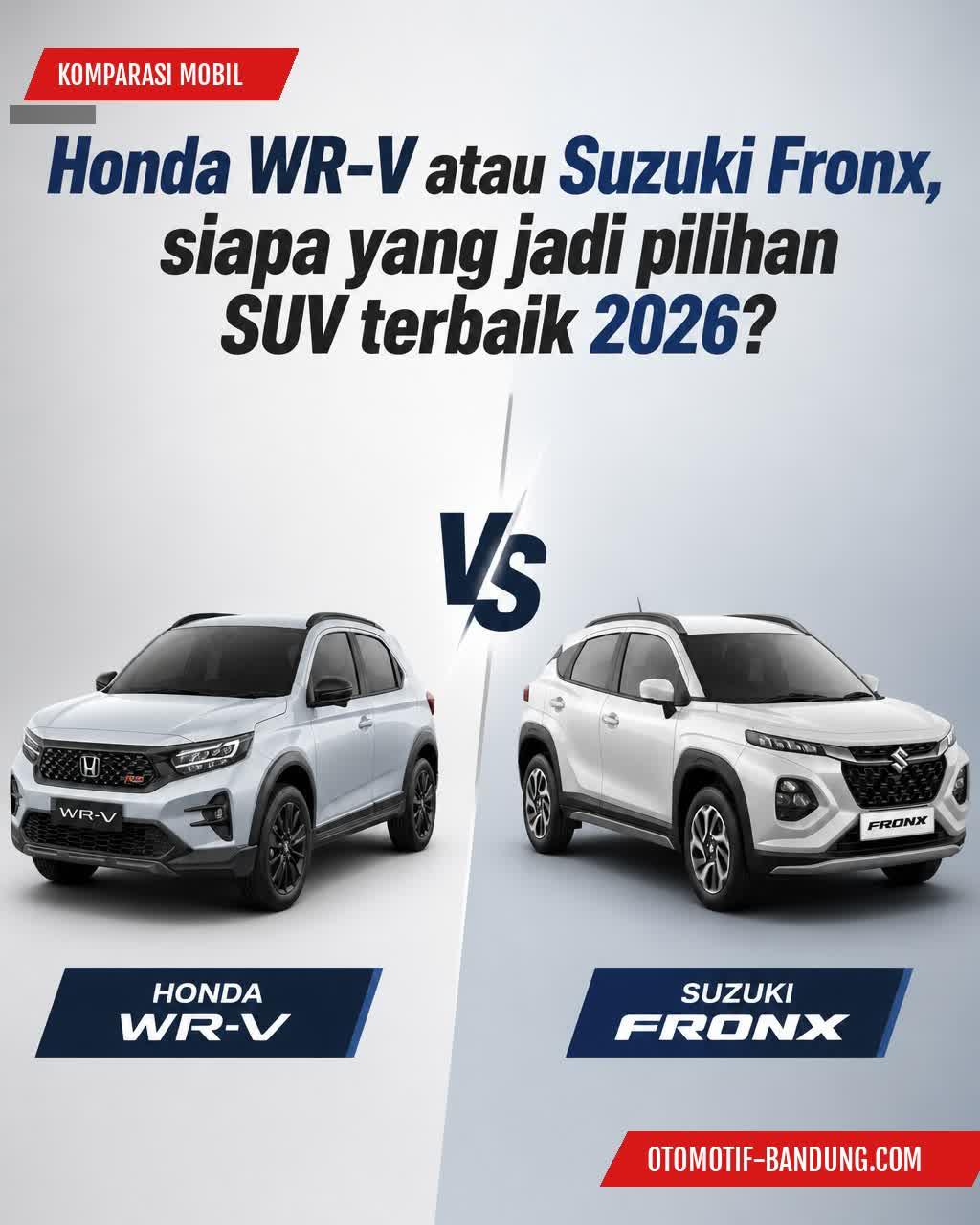 Honda WR-V vs Suzuki Fronx: SUV Terbaik 2026?